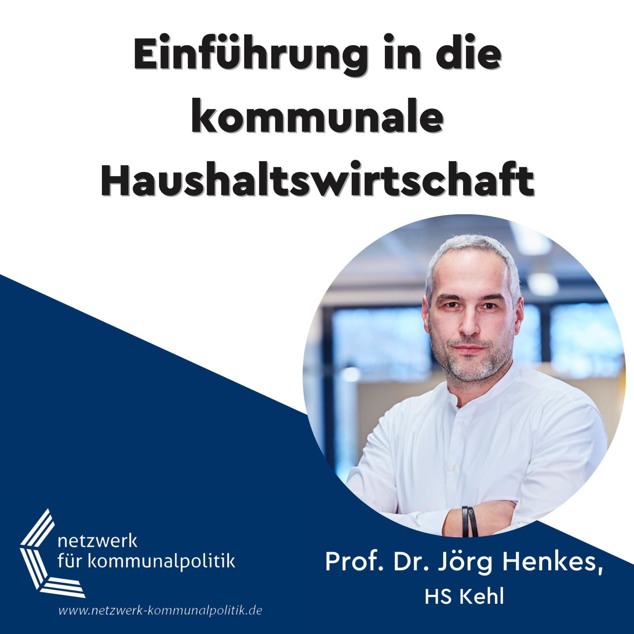Netzwerk Kommunalpolitik Haushaltswirtschaft Jörg Henkes