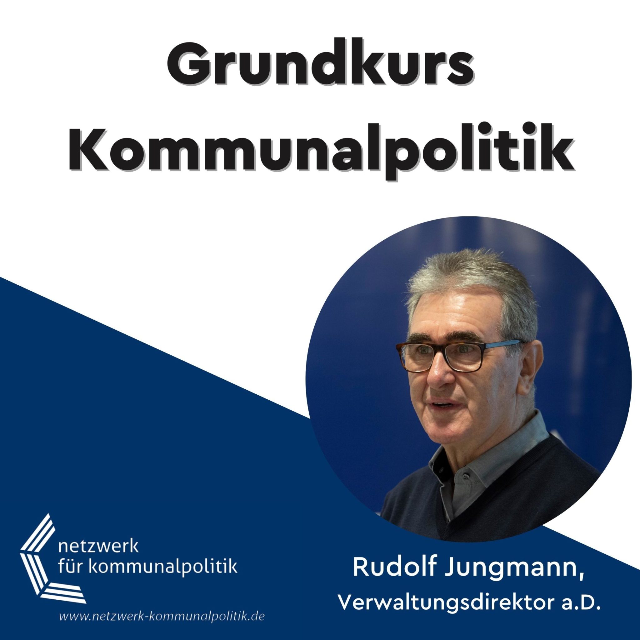 Netzwerk Kommunalpolitik Saarland Grundkurs Rudolf Jungmann